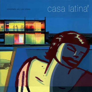 Casa Latina 2 by Various Artists - album cover