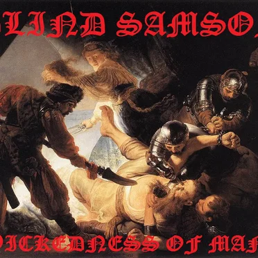Wickedness of Man by Blind Samson - album cover