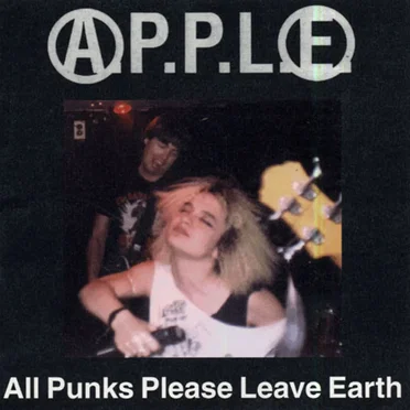 All Punks Please Leave Earth by A.P.P.L.E. - album cover