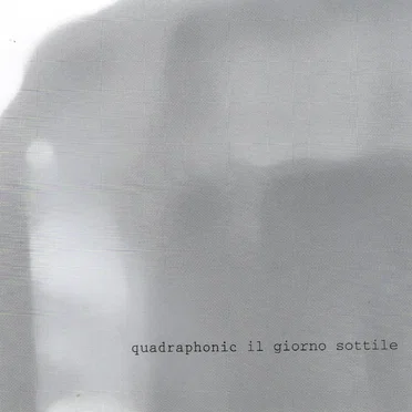 Il Giorno Sottile by Quadraphonic - album cover