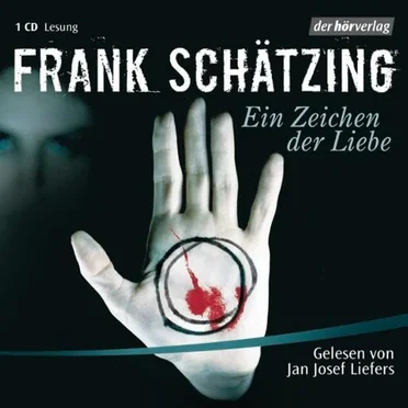 Ein Zeichen der Liebe by Frank Schätzing - album cover