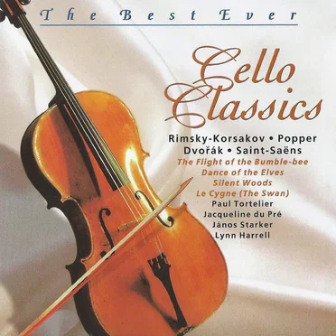 The Best Ever Cello Classics by Various Artists - album cover