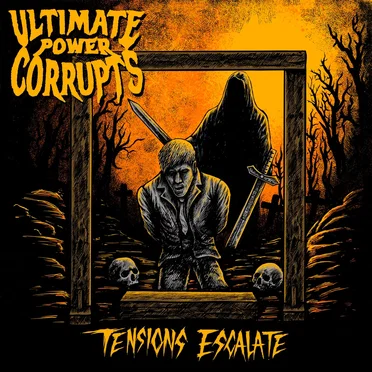Tensions Escalate by Ultimate Power Corrupts - album cover