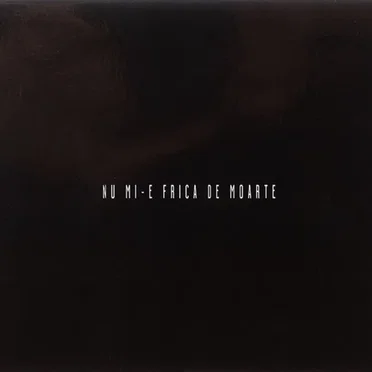 Nu mi-e frica de moarte