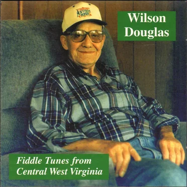 Fiddle Tunes From Central West Virginia by Wilson Douglas - album cover
