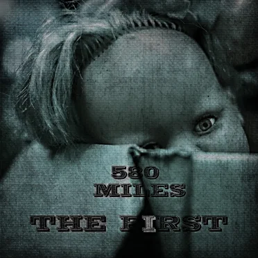 The First by 580 Miles - album cover
