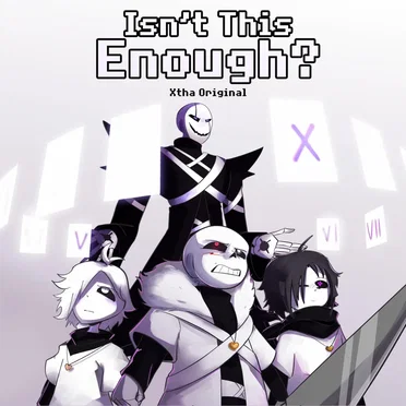 Isn't This Enough? (Xtale Song)