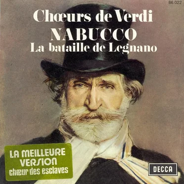 Nabucco / La Bataille de Legnano