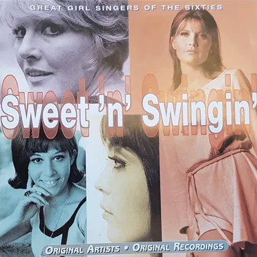 Sweet ’n’ Swingin’: Great Girl Singers of the Sixties by Various Artists - album cover