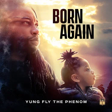Born Again by Yung Fly The Phenom - album cover