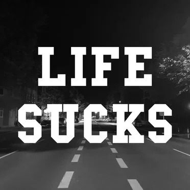 Life Sucks (We Won’t Fail) (demo)