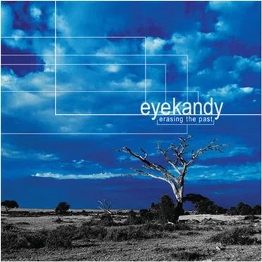 Erasing the Past by Eye Kandy - album cover