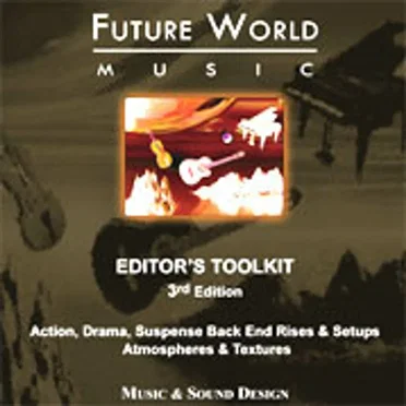 Editor's Toolkit 3rd Edition - Action, Drama, Suspense Back End Rises & Setups, Atmospheres & Textures