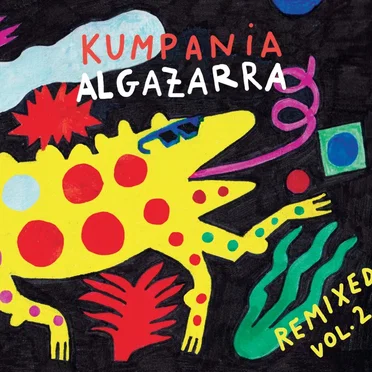 Remixed, Vol. 2 by Kumpania Algazarra - album cover