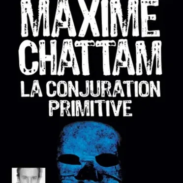 La Conjuration primitive by Maxime Chattam - album cover