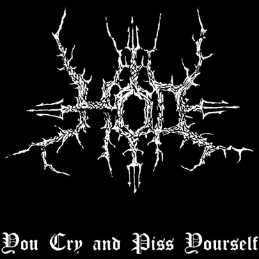 You Cry and Piss Yourself by Hod - album cover