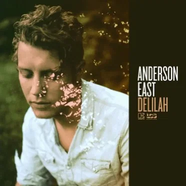 Delilah by Anderson East - album cover