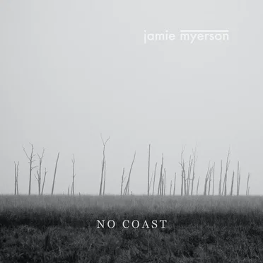No Coast by Jamie Myerson - album cover