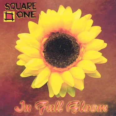 In Full Bloom by Square One - album cover
