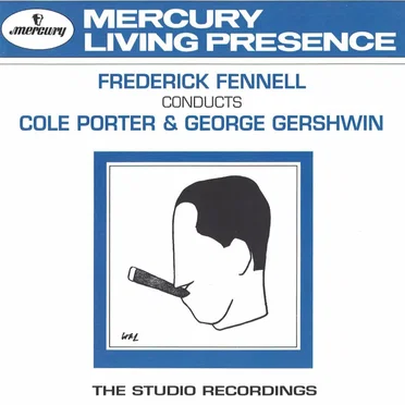 Frederick Fennell Conducts Cole Porter & George Gershwin: The Studio Recordings