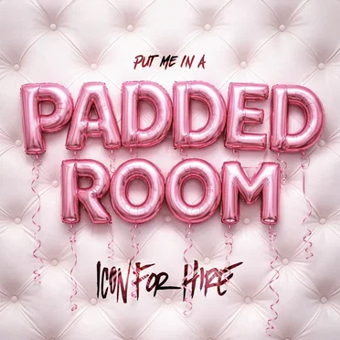 Put Me In A Padded Room