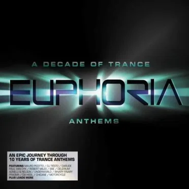 Euphoria: A Decade of Trance Anthems