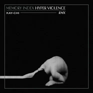 Hyper Violence (KAY-CHI RMX)