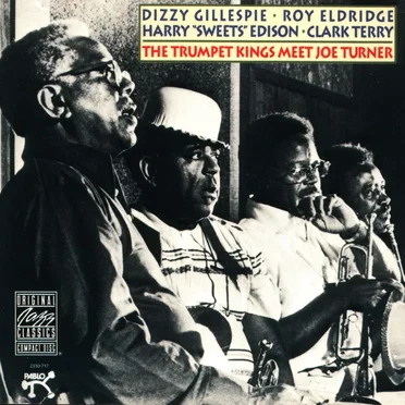 The Trumpet Kings Meet Joe Turner