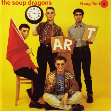 Hang-Ten! by The Soup Dragons - album cover