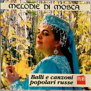 Melodie di Mosca: Balli e canzoni popolari russe