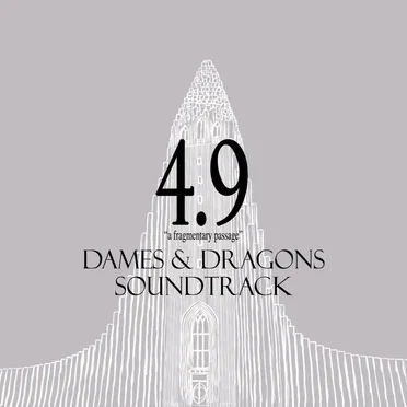 4.9: A Fragmentary Passage (Dames & Dragons Soundtrack)