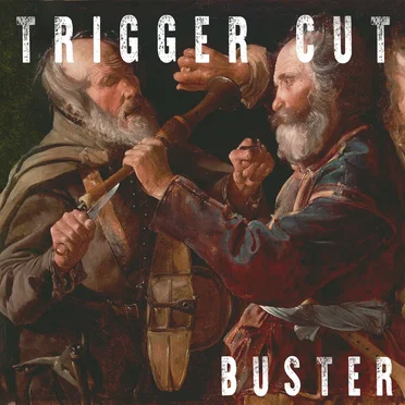 Buster by Trigger Cut - album cover