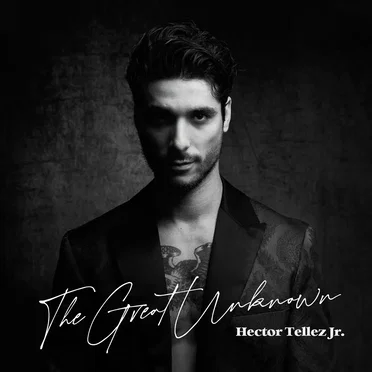 The Great Unknown by Hector Tellez Jr - album cover