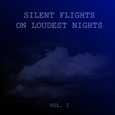Silent Flights on Loudest Nights, Vol. 1 by Various Artists - album cover