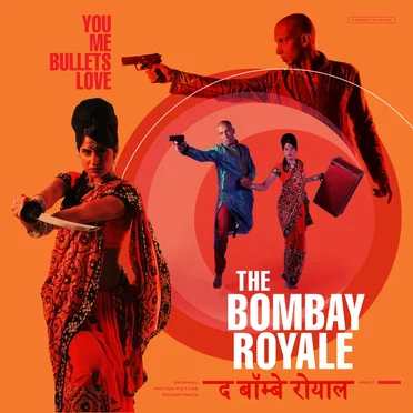 You Me Bullets Love by The Bombay Royale - album cover