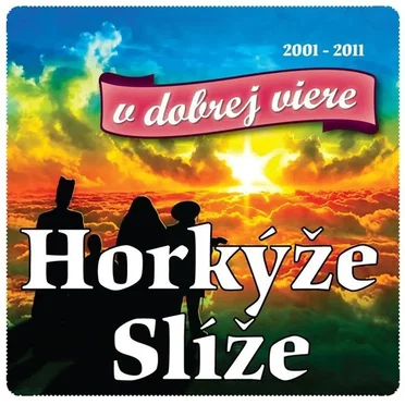 V dobrej viere by Horkýže Slíže - album cover