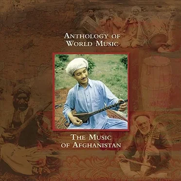 Anthology of World Music: The Music of Afghanistan by Various Artists - album cover