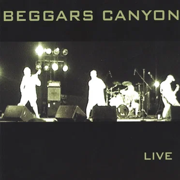 Beggars Canyon Live by Beggars Canyon - album cover