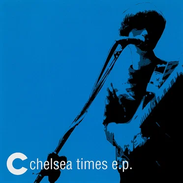 chelsea times e.p.