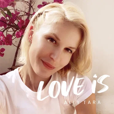 Love Is by Ally Tara - album cover