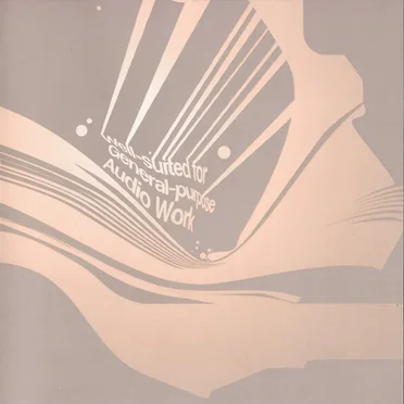 Well-Suited for General-Purpose Audio Work by Various Artists - album cover