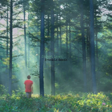 Forest Lawn by Frankie Death - album cover