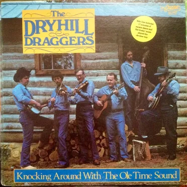Knocking Around With the Old Time Sound by Dry Hill Draggers - album cover