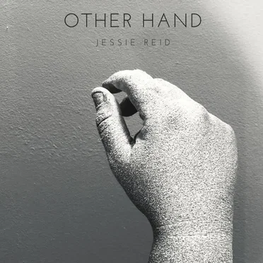 Other Hand by Jessie Reid - album cover