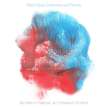 Be Mine in Patience: An Embrace in B Minor