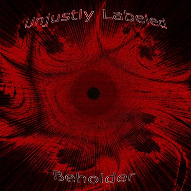 Beholder by Unjustly Labeled - album cover
