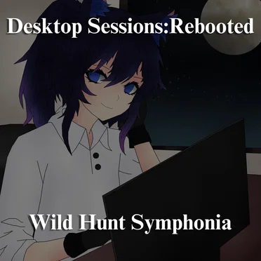 Desktop Sessions:Rebooted