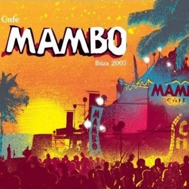 Café Mambo Ibiza 2007 by Various Artists - album cover