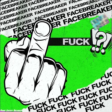 FUCK!?! by Facebreaker - album cover