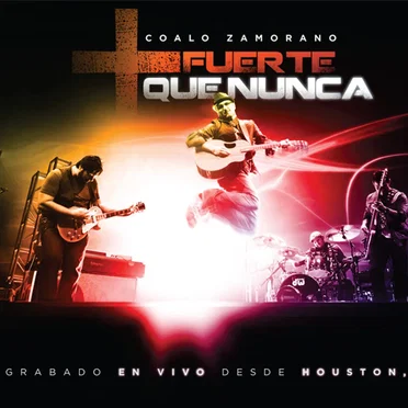 Más fuerte que nunca by Coalo Zamorano - album cover